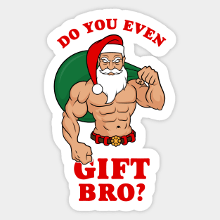 Do You Even Gift? Sticker